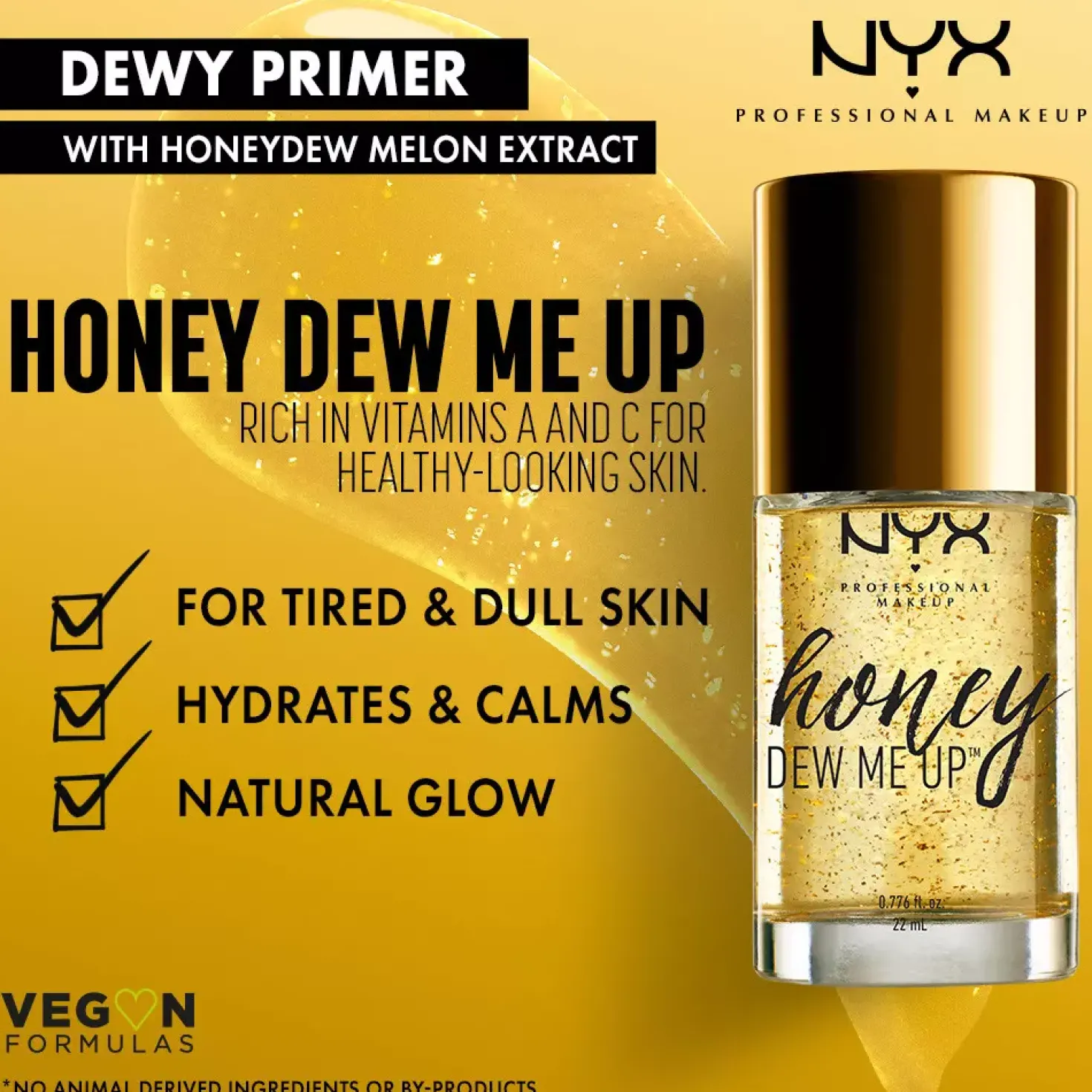 NYX PROFESSIONAL MAKEUP Honey Dew Me Up 22 ml